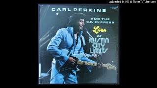 Carl Perkins - Sittin&#39; On Top Of The World - 1981 Blues Rock