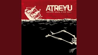 Video thumbnail of "Atreyu - Lead Sails (And a Paper Anchor)"