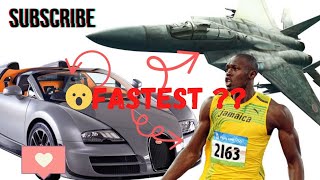 Fastest things in the world