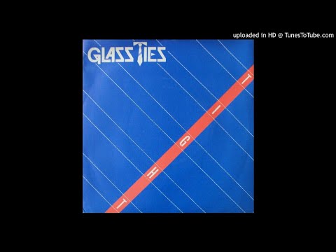 Glass Ties — Glass Ties - Saturday Girls (1982)