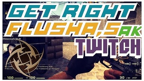 CS:GO - GeT_RiGhT "Flusha