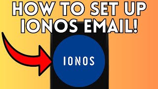 How To Set Up Email On Ionos Step By Step (2025)