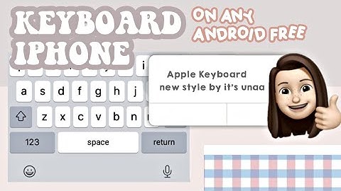 ➤ Cara Mengubah Keyboard Android menjadi iPhone 『 Apple Keyboard new style 』