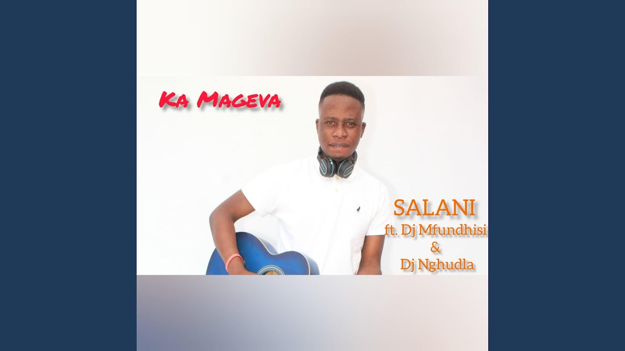Mageva (feat. DJ Mfundhisi & DJ Nghundla)