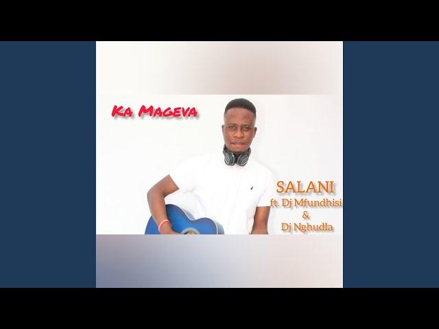 Mageva (feat. DJ Mfundhisi u0026 DJ Nghundla) class=