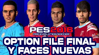 OPTION FILE FINAL PES 2016 A PES 2023(FICHAJES ACTUALIZADOS) PES HD PATCH