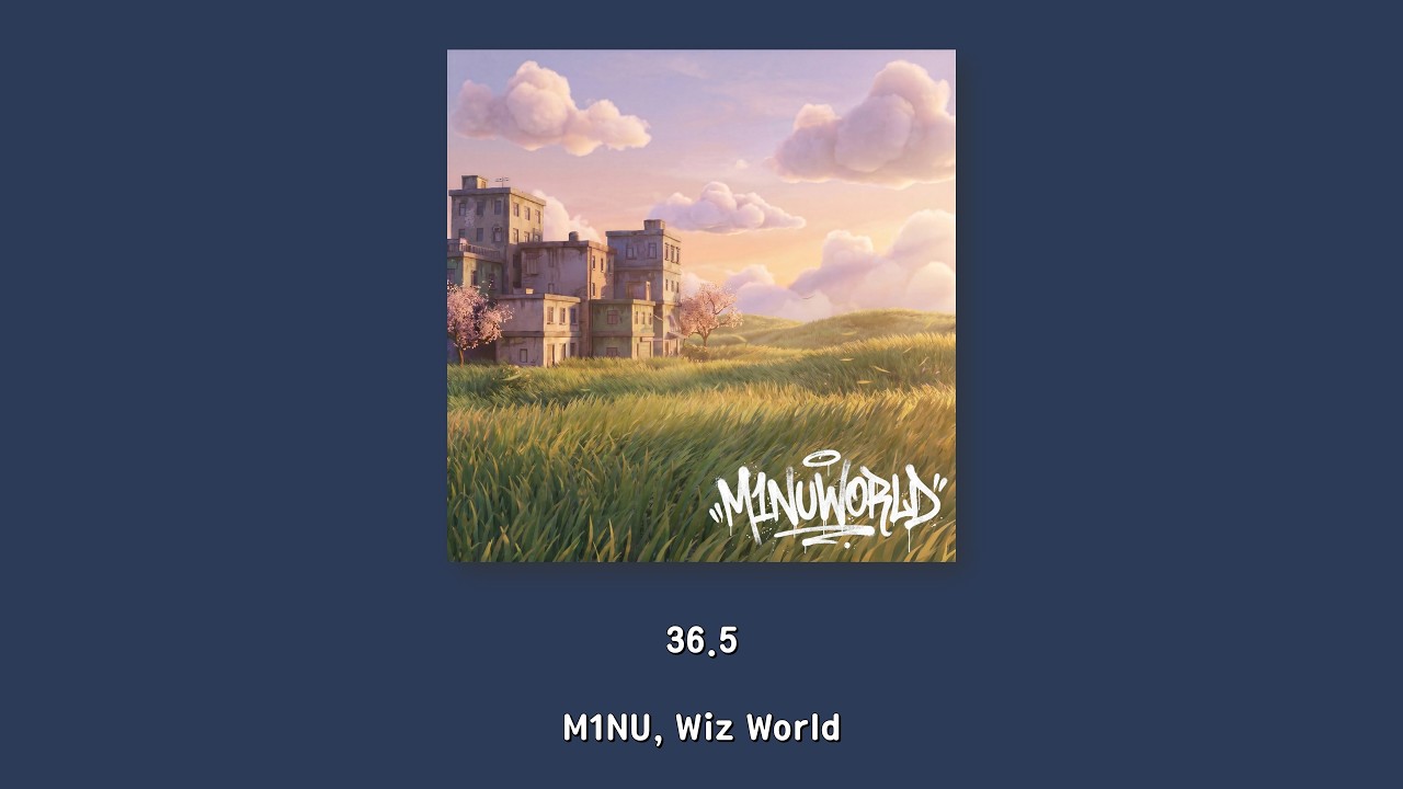 M1NU, Wiz World - 36.5/Lyrics auf YouTube ansehen M1NU, Wiz World - 36.5/Lyrics auf YouTube ansehen