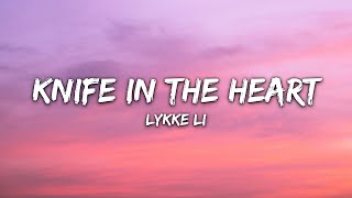 Lykke Li - Knife In The Heart (Lyrics)