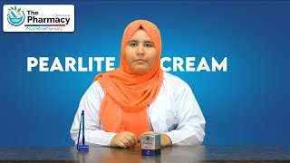 USES & BENEFITS OF PEARLITE CREAM | THE PHARMACY SERVICES