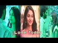 Love today film short love short ivana and pradeep trending song short