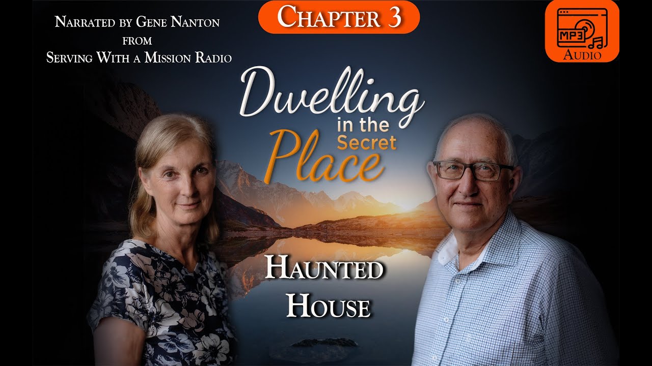 Chapter 3 Haunted House, Narrated by Gene Nanton Dwelling In The
