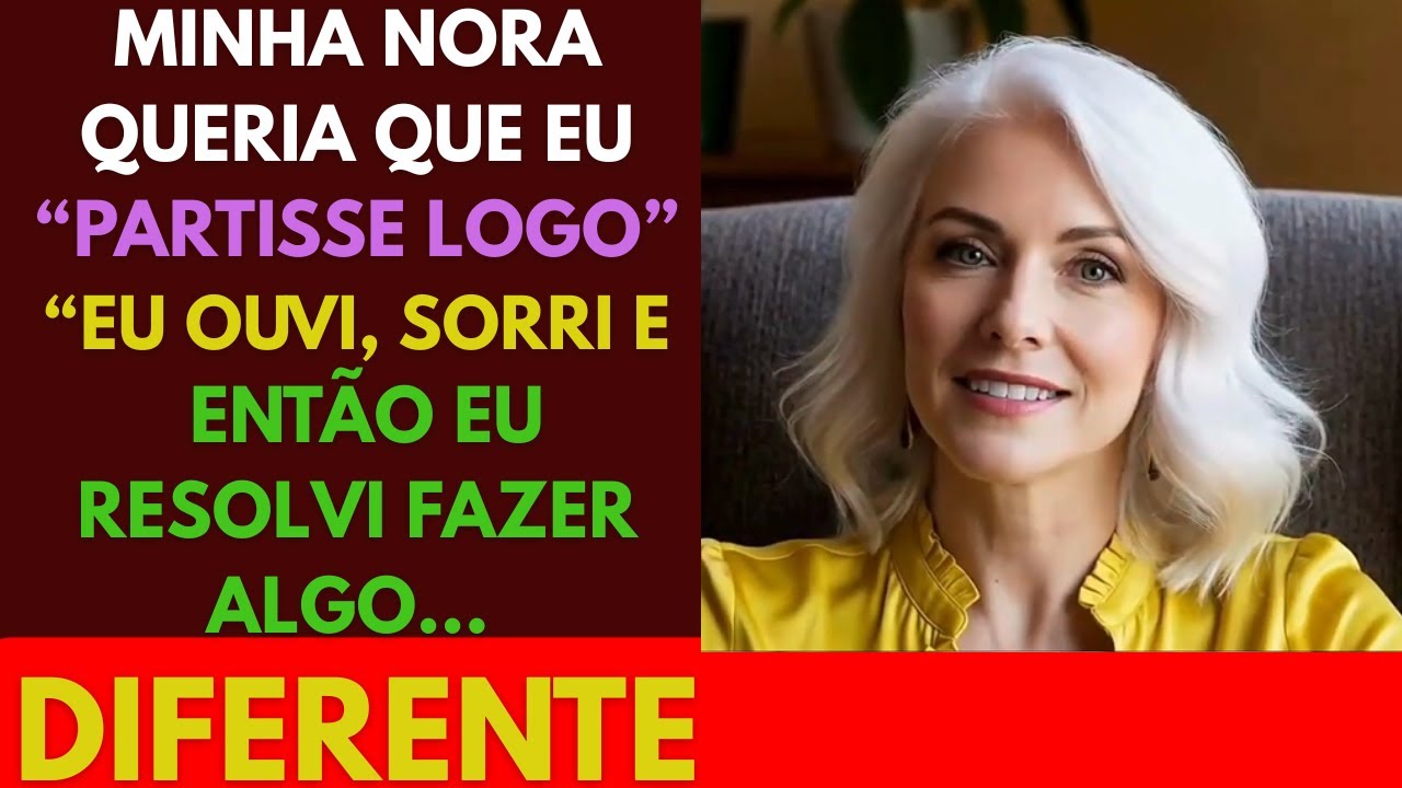 Minha nora queria que eu “partisse logo” — então quem saiu foram eles