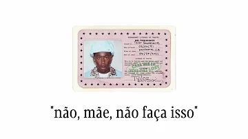 tyler, the creator - momma talk (legendado)