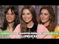 Yellowjackets Season 2 Interview: Courtney Eaton, Sophie Nélisse &amp; Samantha Hanratty