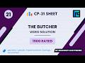 #21 The Butcher | Video Solution | 1900 Rated | TLE CP-31 Sheet | Best Codeforces Problems