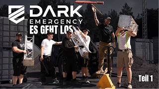 Es geht los🔥 | Dark Emergency Vlog Teil 1