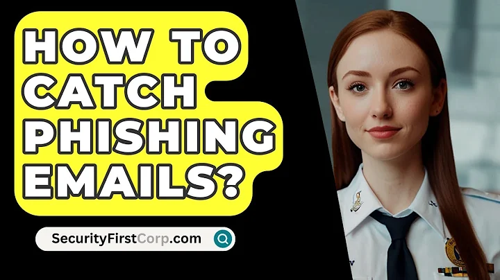 How To Catch Phishing Emails? - SecurityFirstCorp.com