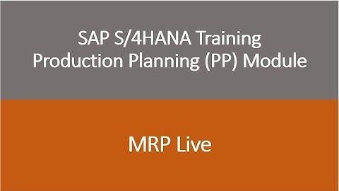 Video 16 - SAP S/4HANA Production Planning (PP) training - MRP live in S/4 HANA