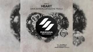 Dave Baron, Latouche Finale - Heart (Maxim Andreev Remix)