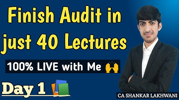 Finish 100% Audit in just 40 Lectures I 100% LIVE Fastrack Batch Day 1 I CA Final Audit
