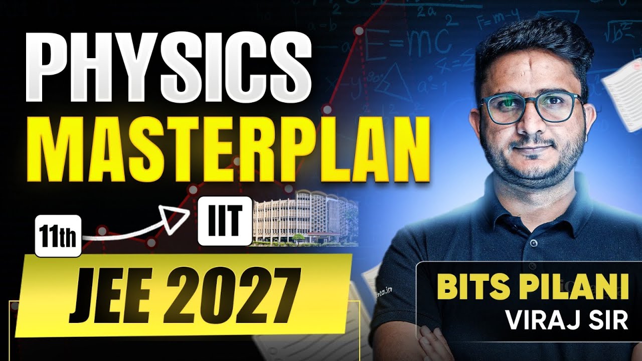 How to Start Class 11 PHYSICS preparation ? JEE 2027 | Best Strategy ...