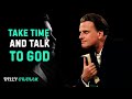 Take a time and talk to GOD|MOTIVAATIONAL SPEECH BY BILLY GRAHAM
