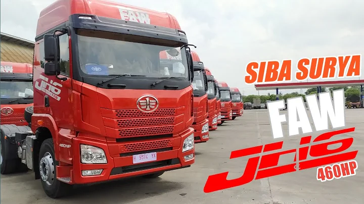 SIBA SURYA PESAN 600 UNIT FAW JH6 460HP EURO 5. BUKTI PRODUK CHINA SIAP BERSAING DENGAN JEPANG EROPA