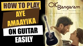 Aye Amaayika/Aye Sinamika | OK Bangaram/OKKanmani #dulquersalmaan #guitarlesson - Telugu GuitarSongs