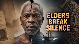 AFRICAN ELDERS Share Shocking Secrets About TRANSATLANTIC SLAVERY?