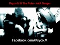 Psyco M The Poke AKA Danger