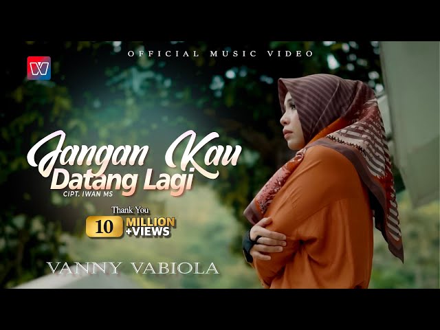 VANNY VABIOLA - Jangan Kau Datang Lagi (Official Music Video) class=