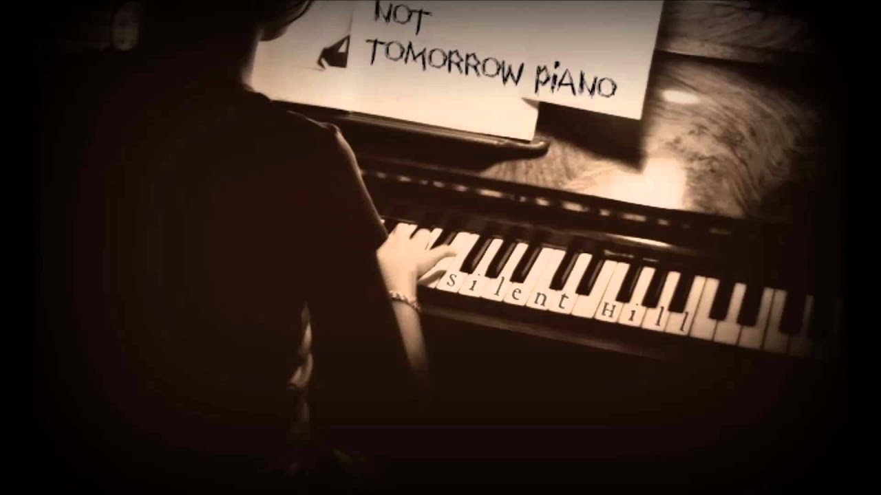 Silent Hill - Not Tomorrow Piano Cover - YouTube