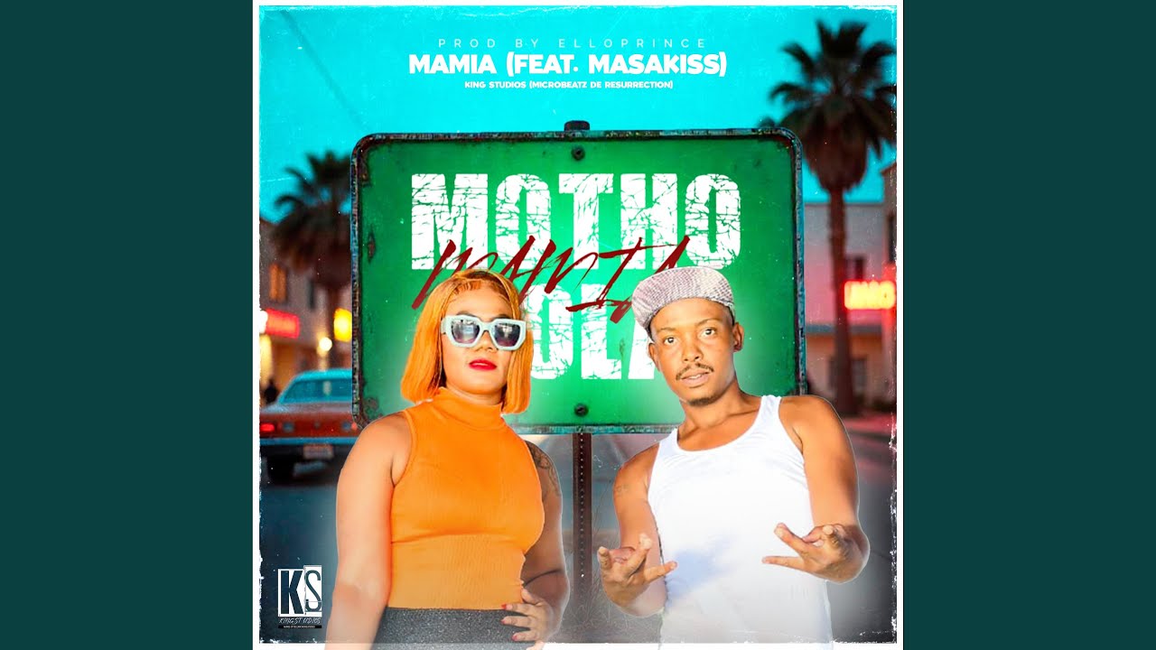Mamia ..Motho yola (feat. Masakiss & Machangane)