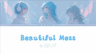 ZYLIA - Beautiful Mess (Official Lyrics Video)