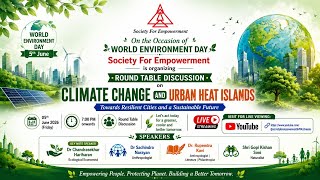 Round Table Discussion on Climate Change and Urban Heat Islands