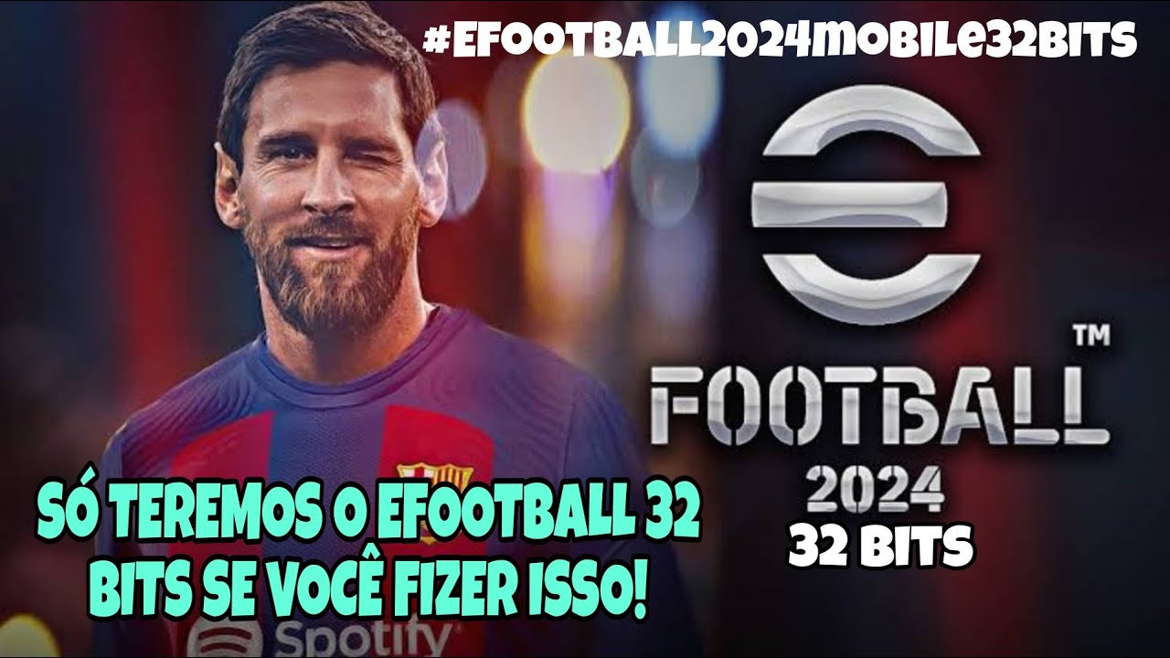 Efootball 2024 Mobile para celulares 32 bit - Hobby Games