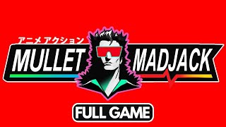 MULLET MADJACK | Full Game | No Commentary