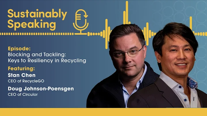Blocking and Tackling: Keys to Resiliency in Recycling | Sustainably Speaking