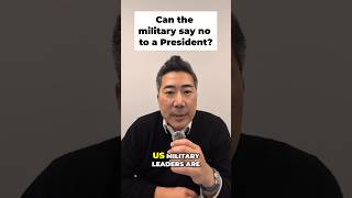 Can the U.S. Military Say No to a President?