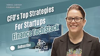 Celebrity Top CFO Reveals Best Finance Tech Stack Strategies for Startups and Scaleups Wealth
