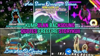 KUMPULAN BACKSOUND STORY KUII VIRAL TERBARU | KUMPULAN QUOTES FREE FIRE