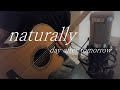 naturally/day after tomorrow/弾き語りcover