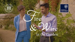 Fire and Wire – In The Gardens