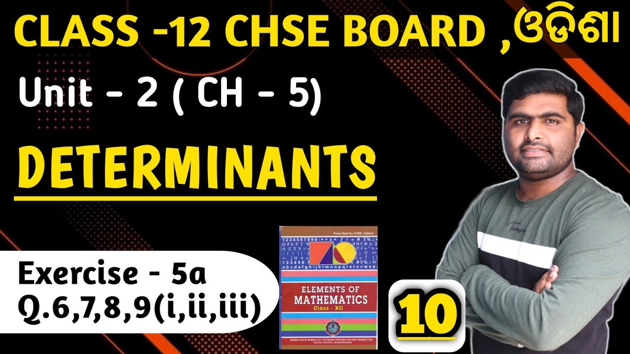 Exercise 5a Q.6,7,8,9(i,ii,iii) Determinants || elements of mathematics || class 12 in odia ||