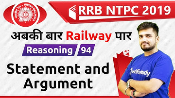 10:00 AM - RRB NTPC 2019 | Reasoning by Deepak Sir | Statement and Argument