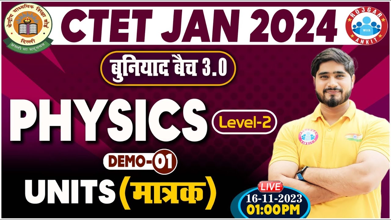 CTET 2024 January | CTET Jan Physics Demo Class #01, Units, Physics For ...