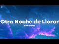 Mon Laferte - Otra Noche de Llorar (Letra/Lyrics)
