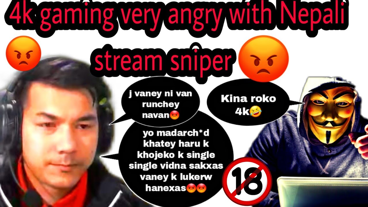 4k gaming very angry with nepali stream snipers😡18+||4k angry moments ||4k gaming live