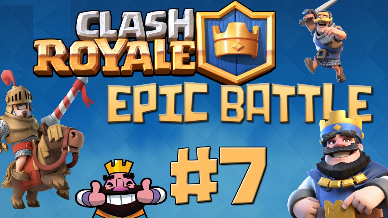Clash Royale Epic Battle #7 Luck... - YouTube