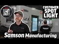 Customer Spotlight - Samson Manufacturing - Haas Automation, Inc.